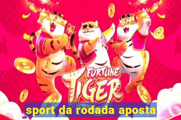 sport da rodada aposta